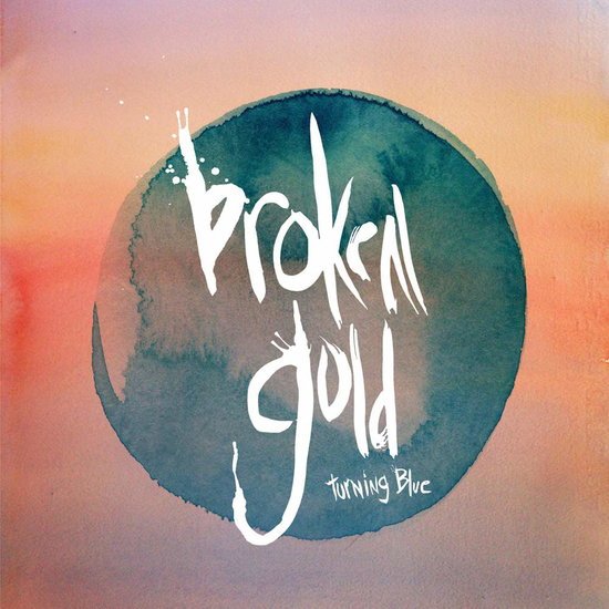 Broken Gold - Turning Blue 7"
