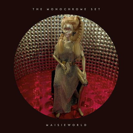 Monochrome Set - Maisieworld 2LP