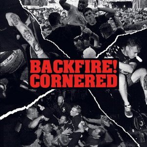 Backfire! / Cornered - Backfire! / Cornered Split 7"