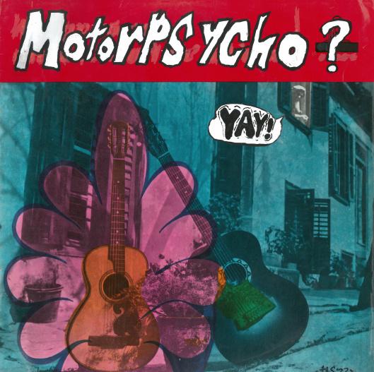 Motorpsycho - Yay! 1LP