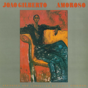 Joao Gilberto - Amoroso 1LP