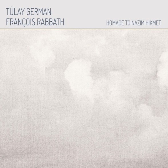 TÜLAY GERMAN/FRANÇOIS RABBATH - HOMAGE TO NAZIM HİKMET 1LP