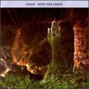 GRAVE - INTO THE GRAVE (RE-ISSUE + RARE TRACKS) 1CD