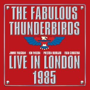 The Fabulous Thunderbirds-Live In London 1985 CD