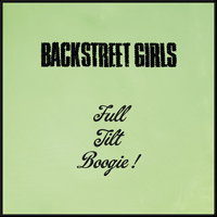 Backstreet Girls - Full Tilt Boogie 1LP