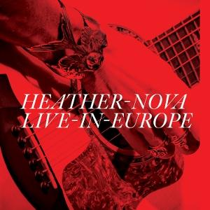 Nova, Heather - Live In Europe 2CD
