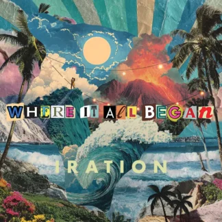 IRATION - WHERE IT ALL BEGAN 1-CD