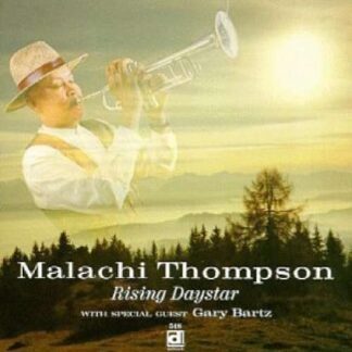 THOMPSON,MALACHI / BARTZ,GARY - RISING DAYSTAR 1-CD