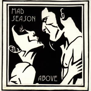 MAD SEASON - ABOVE 1-CD