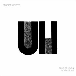 UNNATURAL HELPERS - CRACKED LOVE & OTHER DRUGS 1-LP