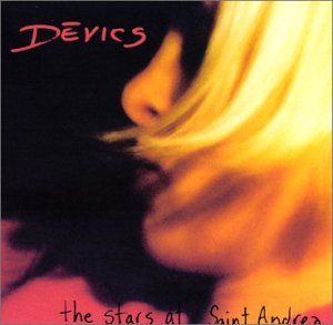 DEVICS - STARS AT SAINT ANDREA 1-CD