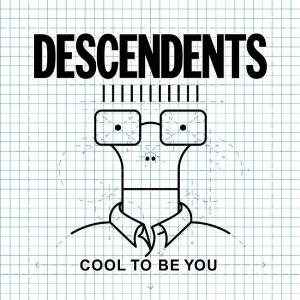 DESCENDENTS - COOL TO BE YOU (BLACK 1-LP