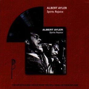 Ayler, Albert - Spirits Rejoice 1-CD