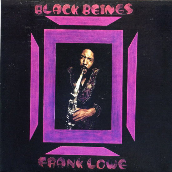 LOWE,FRANK - BLACK BEINGS 1-CD