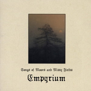 Empyrium - Songs of Moors and Misty Fields 1-CD
