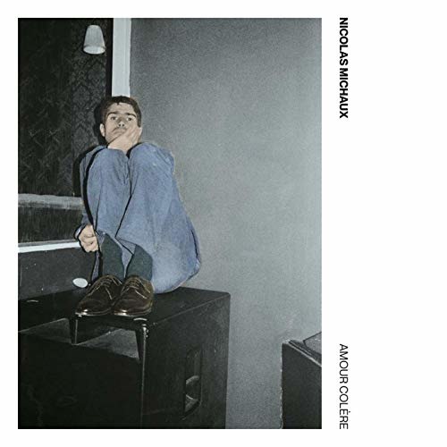 MICHAUX, NICOLAS - AMOUR COLèRE - LTD ED W/ BONUS 7" SINGLE 2-LP 45lik
