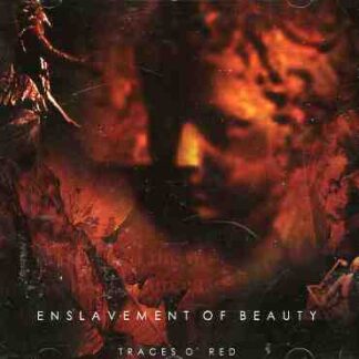 Enslavement of Beauty - Traces of Red 1-CD