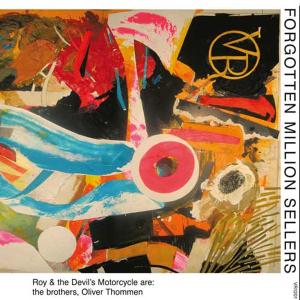 ROY & THE DEVIL'S MOTORCYCLE - FORGOTTEN MILLION SELLERS (LP+CD) L+C 2-Vesair CD