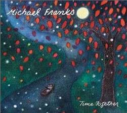 Michael Franks - Time Together 1-CD