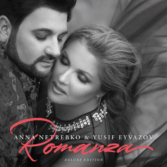 Netrebko / Eyvazov - Anna Netrebko and Yusif Eyvazov - Romanza 2-CD