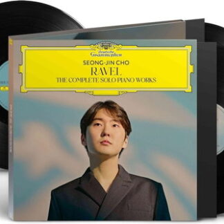 Seong - jin Cho · Ravel: the Complete Solo Piano Works 3-LP