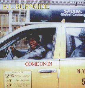 R.l. Burnside - Come on in 1-LP