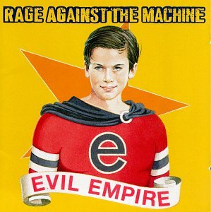 RAGE AGAINST THE MACHINE - EVIL EMPIRE 1-CD