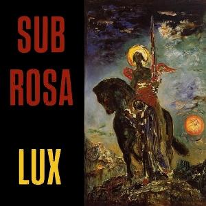 Sub Rosa - Lux 1-LP