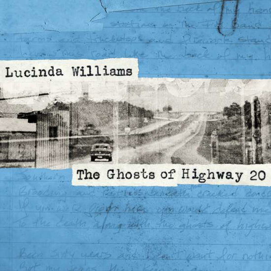 Lucinda Williams - Ghosts of Highway 20 2-CD