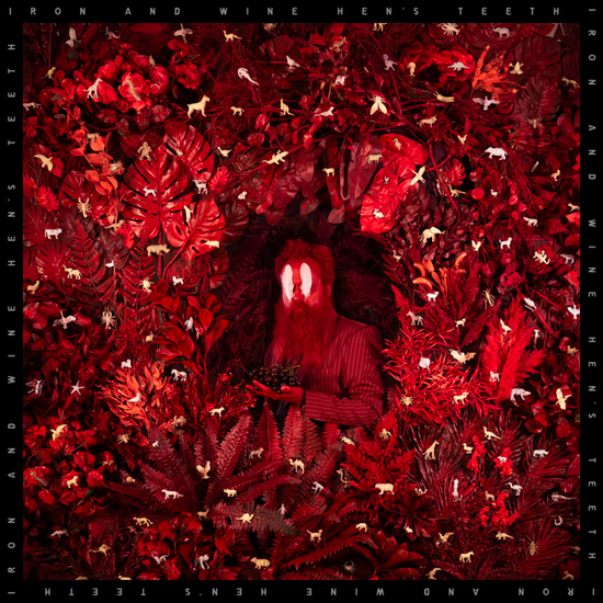 IRON AND WINE - HEN'S TEETH (OXBLOOD 1-LP