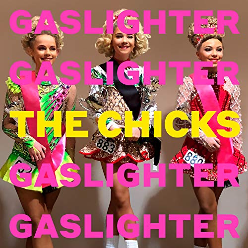 Dixie Chicks - Gaslighter 1-CD
