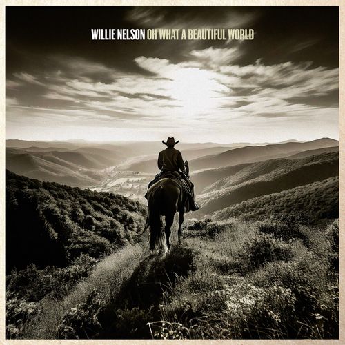 Willie Nelson - Oh What A Beautiful World 1-CD