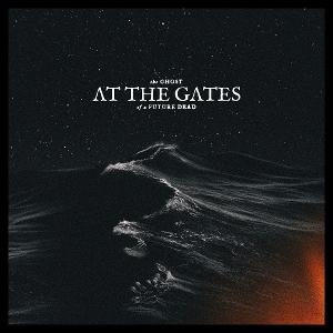 At the Gates - The Ghost of a Future Dead 1-CD