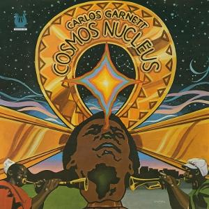 Garnett, Carlos - Cosmos Nucleus 1-LP