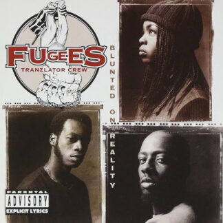 FUGEES - BLUNTED ON REALITY 1-LP