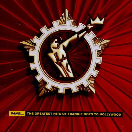 Frankie Goes to Hollywood - Bang! - The Best Of Frankie Goes To Hollywood 1-CD
