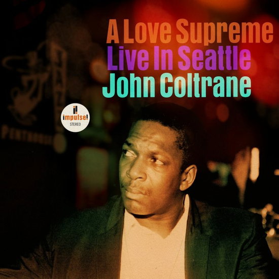John Coltrane - A Love Supreme: Live In Seattle 1-CD
