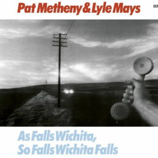 Pat Metheny & Lyle Mays - As Falls Wichita, So Falls Wichita Falls 1-CD