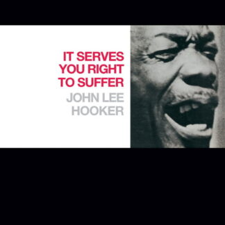 Hooker, John Lee - It Serve You Right To Suffer 1-LP