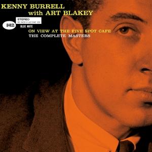 Kenny Burrell & Art Blakey - On View At The Five Spot Café: The Complete Master 2-CD