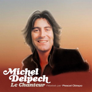 Delpech, Michel - Le Chanteur 2-LP