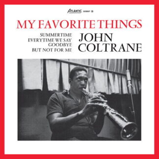 COLTRANE,JOHN - MY FAVORITE THINGS (RHINO RESERVE) 1-LP