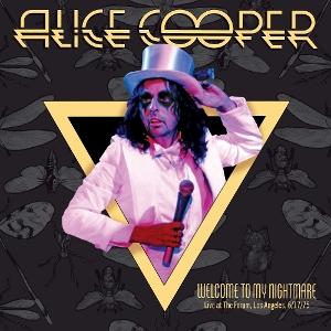 Alice Cooper - Welcome To My Nightmare Live From the Forum 6/17/75 1-CD