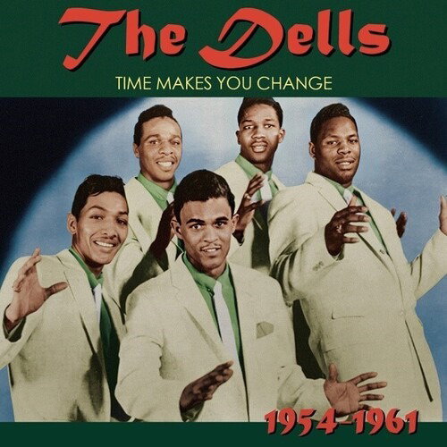 Dells - Time Makes You Change 1954-1961 1-LP