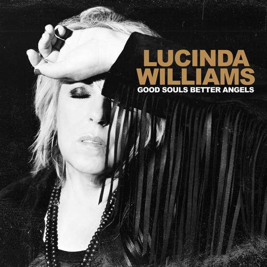 Lucinda Williams - Good Souls Better Angels 1-CD