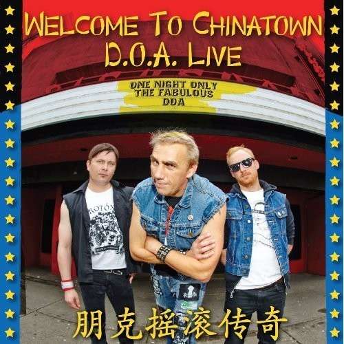 D.O.A. - Welcome To Chinatown: D.O.A. Live 2-LP