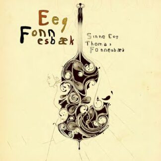 Sinne Eeg & Thomas Fonnesbæk - Eeg - Fonnesbæk 1-CD