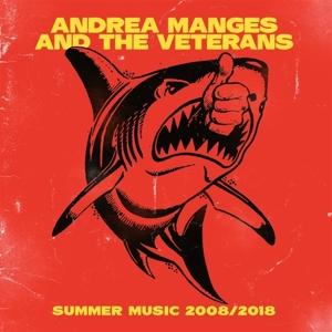 Manges, Andrea -and the Veterans- - Summer Music 2008-2018 2-LP