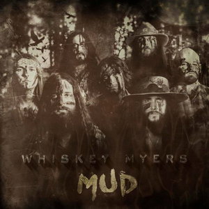 Whiskey Myers - Mud 1-CD