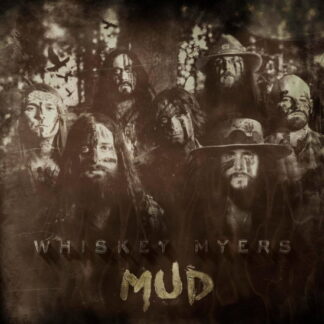 Whiskey Myers-Mud 1-LP
